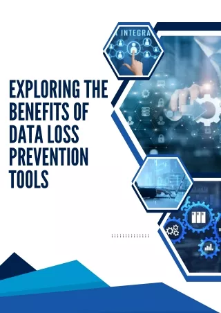 Exploring the Benefits of Data Loss Prevention Tools