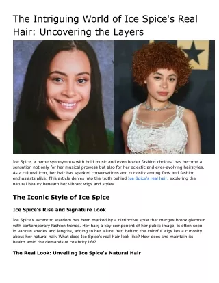 The Intriguing World of Ice Spice's Real Hair: Uncovering the Layers