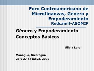 Foro Centroamericano de Microfinanzas, Género y Empoderamiento Redcamif-ASOMIF