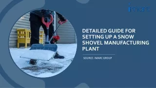 Business Plan to Setup a Snow Shovel Manufacturing Plant: Project Report 2024