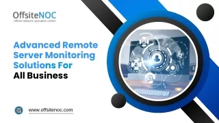 Advanced Remote Server Monitoring Solutions For all Business