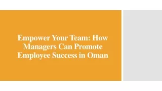 Empower Your Team_ How Managers Can Promote Employee Success in Oman