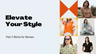 Elevate Your Style with Polo T-Shirts for Women