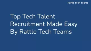 Top Tech Talent Recruitment Made Easy By Rattle Tech Teams