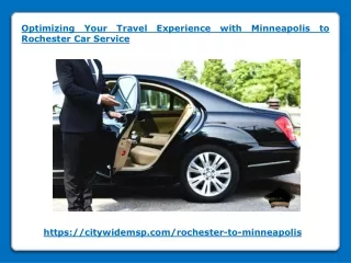 Optimizing Your Travel Experience with Minneapolis to Rochester Car Service