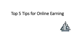 Top 5 Tips for Online Earning