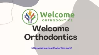 Get rid of your Crooked Teeth: Your Guide to Straight Smiles with Welcome Orthod