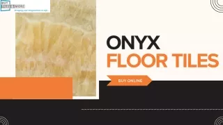Buy Onyx Tile Floor Online for Luxurious and Unique Home Design