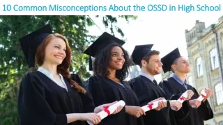 10 Common Misconceptions About the OSSD in High School