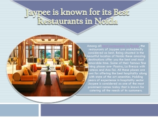Jaypee is known for its Best Restaurants in Noida