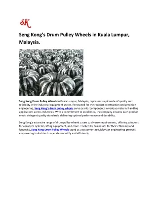 Seng Kong’s Drum Pulley Wheels