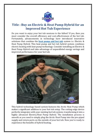 Buy an Electric & Heat Pump Hybrid for an Improved Hot Tub Experience