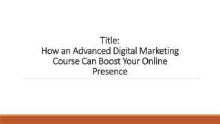 How an Advanced Digital Marketing Course Can Boost Your Online Presence