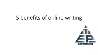 5 benefits of online writing