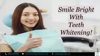 Smile Bright With Teeth Whitening!