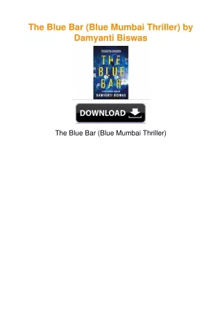 The Blue Bar (Blue Mumbai Thriller) by Damyanti Biswas