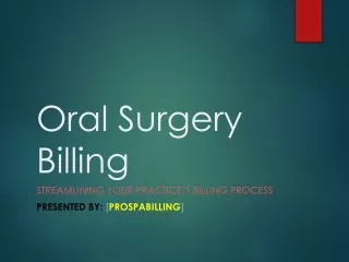 Oral_Surgery_Billing_Presentation 15-7-2024