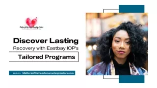 Discover Lasting Recovery with Eastbay IOP's Tailored Programs