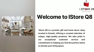 Istore q8-  gift and home decor shop located in Kuwait.