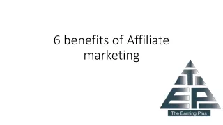 6 benefits of Affiliate marketing