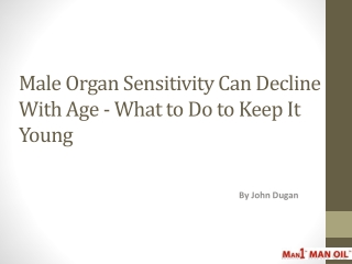 Male Organ Sensitivity Can Decline With Age