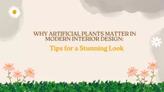 WHY ARTIFICIAL PLANTS MATTER IN MODERN INTERIOR DESIGN: Tips for a Stunning Look