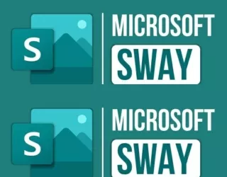 MICROSOFT SWAY LÀ GÌ? HƯỚNG DẪN CÀI ĐẶT VÀ SỬ DỤNG MS SWAY