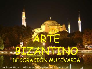 ARTE BIZANTINO DECORACIÓN MUSIVARIA