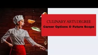 Culinary Arts Degree - Career Options & Future Scope