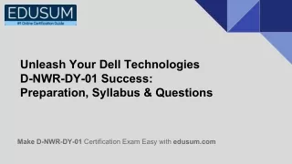 Unleash Your Dell Technologies D-NWR-DY-01 Success_ Preparation, Syllabus & Questions