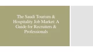 The Saudi Tourism & Hospitality Job Market_A Guide for Recruiters & Professionals