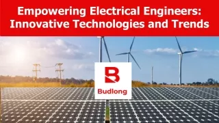 Empowering Electrical Engineers: Innovative Technologies and Trends - Budlong