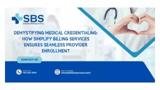 Demystifying Medical Credentialing How Simplify Billing Services Ensures Seamless Provider Enrollment