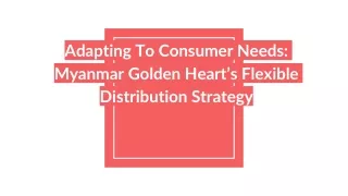 Adapting To Consumer Needs: Flexible Distribution Strategy