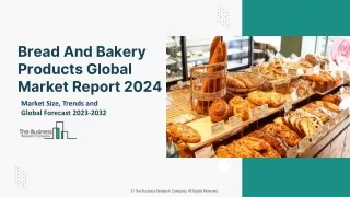 Bread And Bakery Products Market Growth Trends, Overview, Size, Share Outlook By 2033