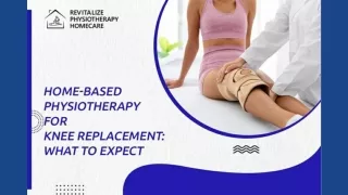 home-based-physiotherapy-for-knee-replacement-what-to-expect