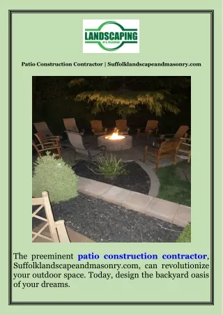 Patio Construction Contractor  Suffolklandscapeandmasonry.com