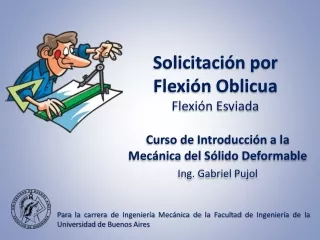 TEÓRICA - Solicitación por Flexión Oblicua (Flexión Esviada)