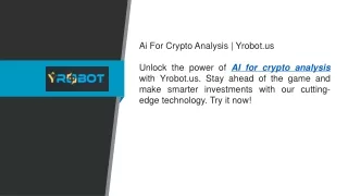 Ai For Crypto Analysis  Yrobot.us