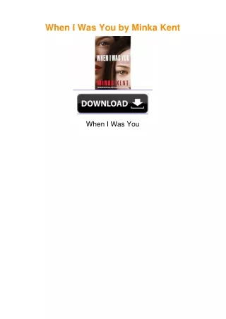 When I Was You by Minka Kent