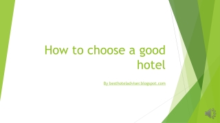 How to choose a good hotel