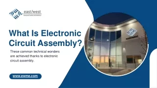 What Is Electronic Circuit Assembly