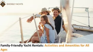 Family-Friendly Yacht Rentals: Activities and Amenities for All Ages