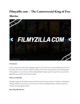 Filmyzilla com – The Controversial King of Free Movies