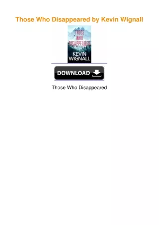 Those Who Disappeared by Kevin Wignall