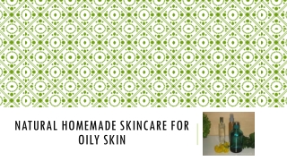 Home remedy for oily skin