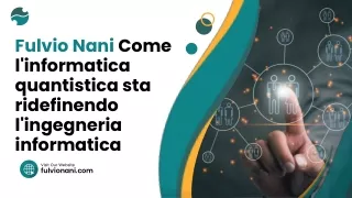 Fulvio Nani Come l'informatica quantistica sta ridefinendo l'ingegneria informatica