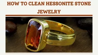 How to clean Hessonite Stone Jewelry (2)