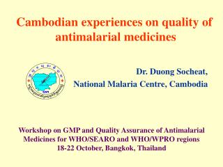 Cambodian experiences on quality of antimalarial medicines