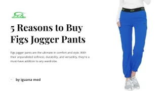 5 Reasons to Buy Figs Jogger Pants